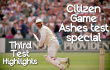 Ashes 2013/14 special - Third Test Match Highlights - Graham Gooch World Class Cricket